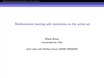 Reinforcement learning with restrictions on the action set  Mario Bravo  Universidad de Chile