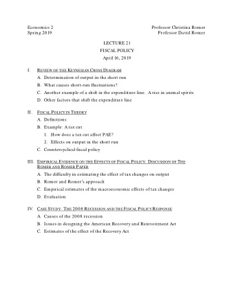 Economics 2  Professor Christina Romer  Spring 2019  Professor David Romer  LECTURE 21  FISCAL