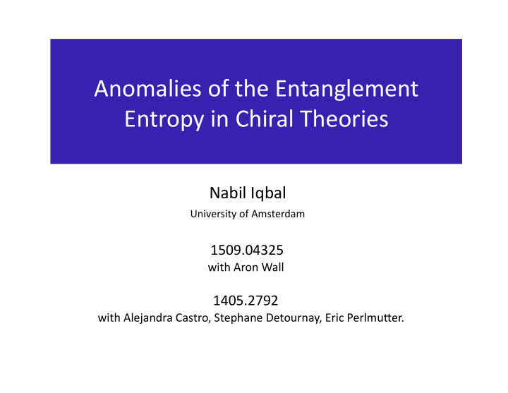anomalies of the entanglement entropy in chiral theories