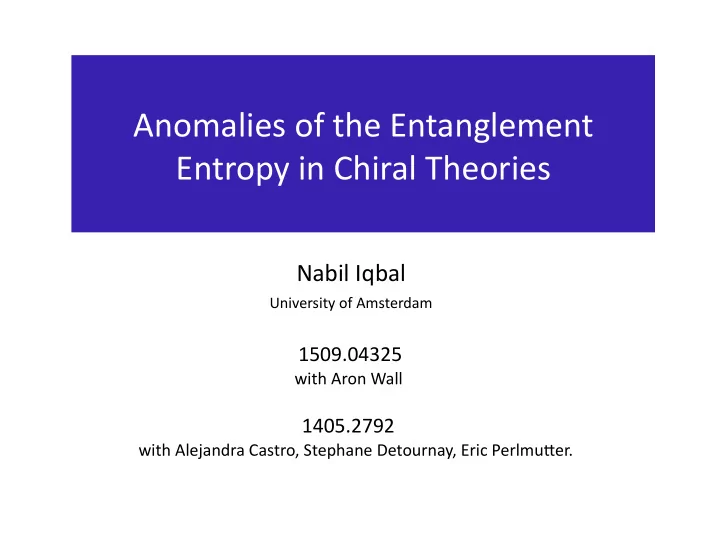 anomalies of the entanglement entropy in chiral theories