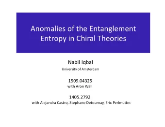 Anomalies  of  the  Entanglement    Entropy  in  Chiral  Theories   Nabil