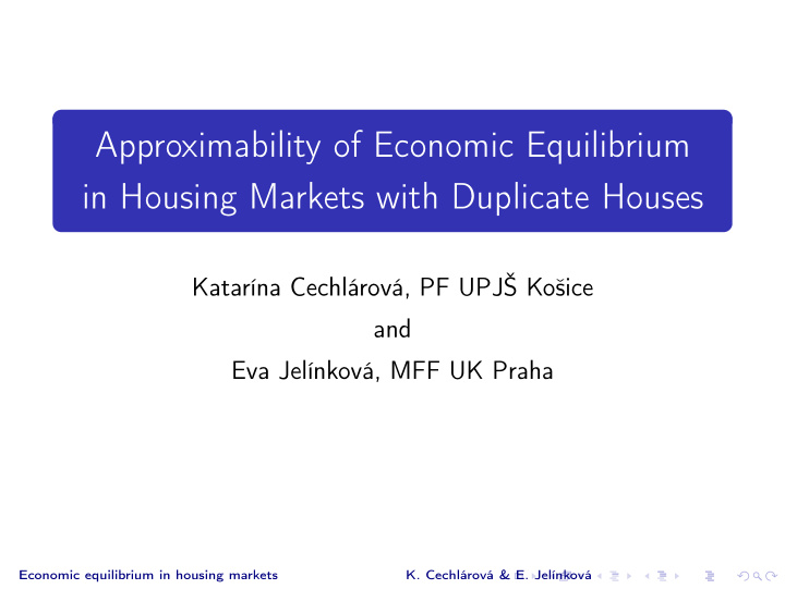approximability of economic equilibrium in housing