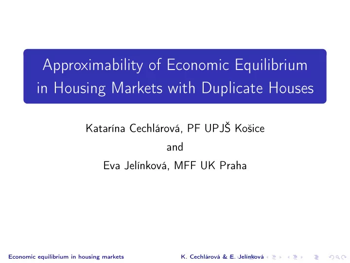 approximability of economic equilibrium in housing