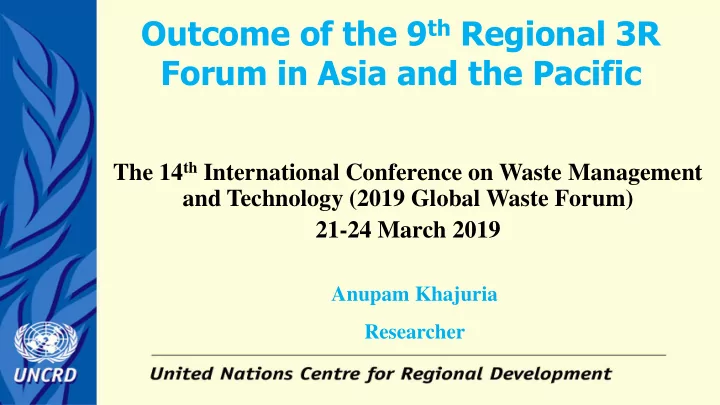 outcome of the 9 th regional 3r forum in asia and the