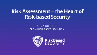 Risk-based Security  BARRY KOUNS CEO AT RISK BASED SECURITY  Session Overview  Warm-up Quiz