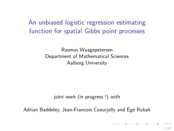An unbiased logistic regression estimating  function for spatial Gibbs point processes  Rasmus