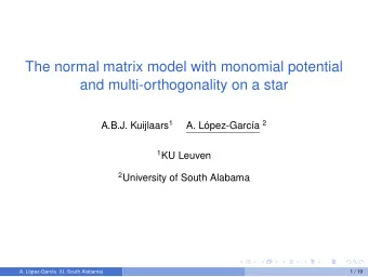 The normal matrix model with monomial potential  and multi-orthogonality on a star A.B.J. Kuijlaars