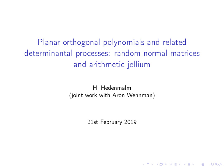 planar orthogonal polynomials and related determinantal