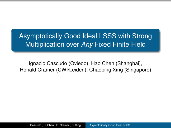 asymptotically good ideal lsss with strong multiplication