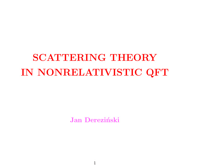 scattering theory in nonrelativistic qft