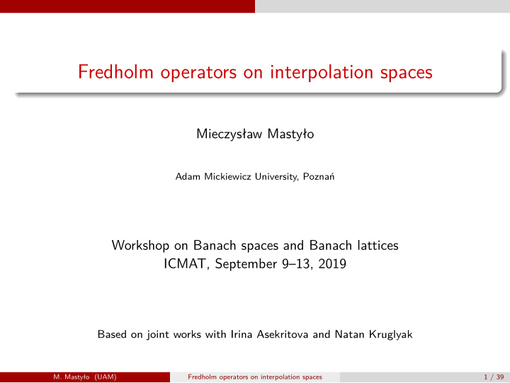 fredholm operators on interpolation spaces