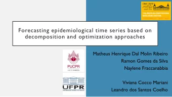 decomposition and optimization approaches  Matheus Henrique Dal Molin Ribeiro  Ramon Gomes da Silva