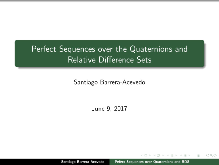 perfect sequences over the quaternions and relative