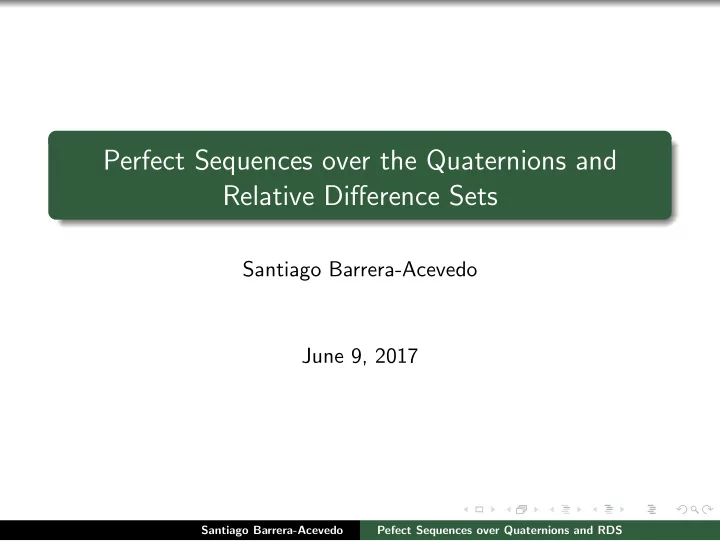 perfect sequences over the quaternions and relative