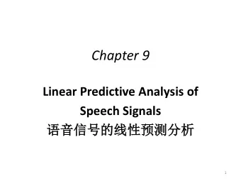 Chapter 9  Linear Predictive Analysis of  Speech Signals    1  LPC