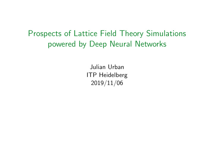 prospects of lattice field theory simulations powered by