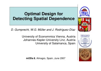 D. Gumprecht, W.G. Mller and J. Rodrguez-Daz  University of Econommics Vienna, Austria