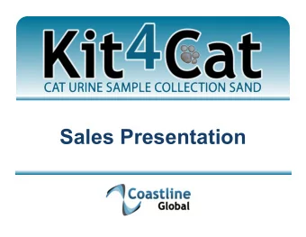 Sales Presentation  Collecting a cats urine sample using  current methods for the diagnosis and