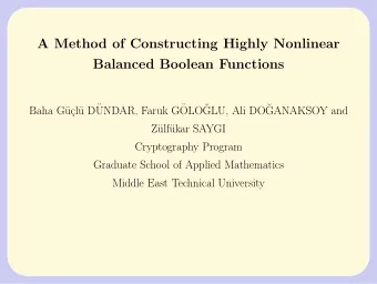 A Method of Constructing Highly Nonlinear  Balanced Boolean Functions  u D  UNDAR, Faruk G