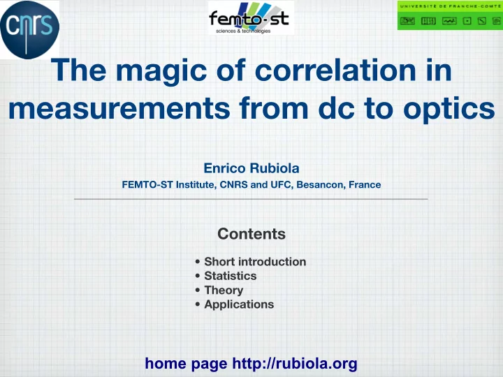 the magic of correlation in measurements from dc to optics