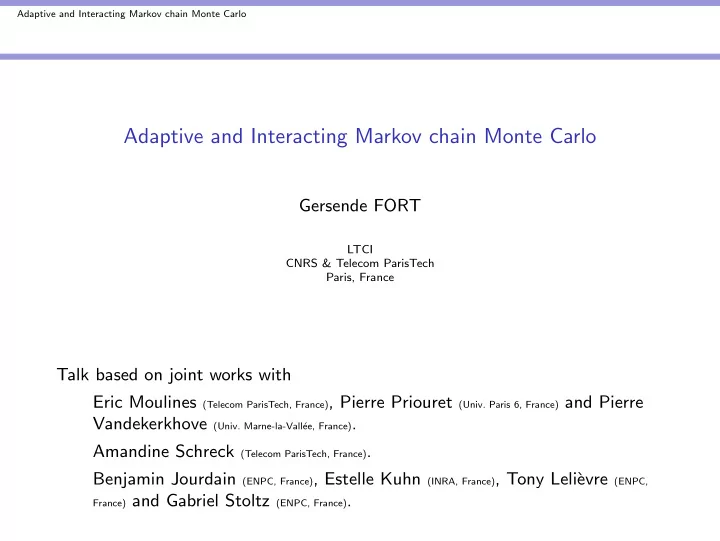 adaptive and interacting markov chain monte carlo