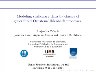 Modeling stationary data by classes of  generalized Ornstein-Uhlenbeck processes.  Alejandra Caba