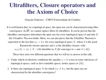 Ultrafilters, Closure operators and  the Axiom of Choice  Gonc  alo Gutierres
