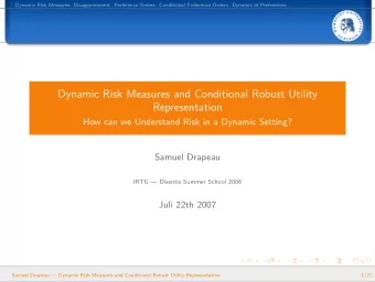Dynamic Risk Measures and Conditional Robust Utility  Representation  How can we Understand Risk in