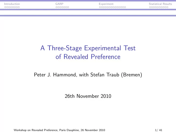 a three stage experimental test of revealed preference