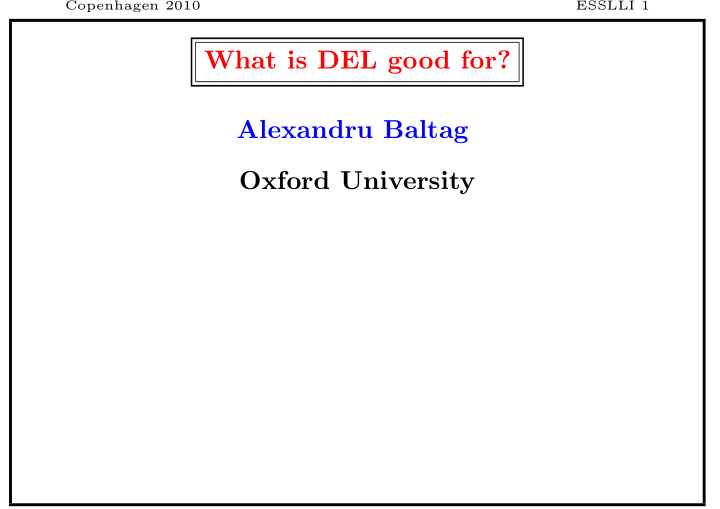 what is del good for alexandru baltag oxford university