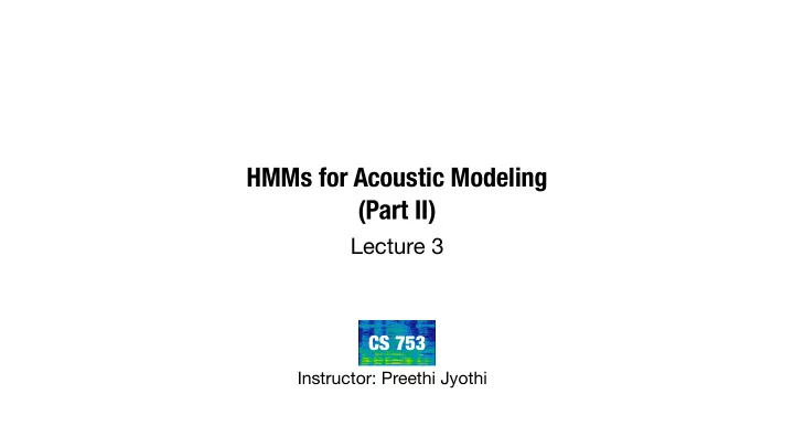 hmms for acoustic modeling part ii