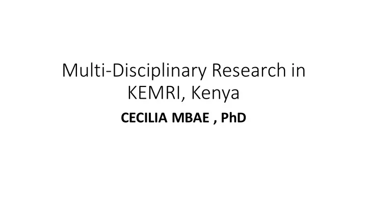 multi disciplinary research in kemri kenya