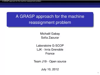 A GRASP approach for the machine  reassignment problem  Michal Gabay  Sofia Zaourar  Laboratoire