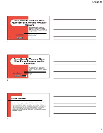 Tech, Remote Work and More:  Questions and Answers for Estate  Planners  Handout materials are