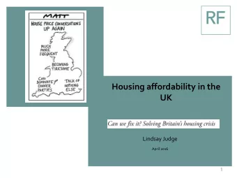 UK  Lindsay Judge  April 2016 Housing is about more than homeownership  its a  key driver of