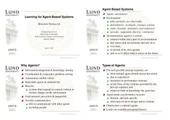 Agent-Based Systems Agent: autonomous  Learning for Agent-Based Systems  Environment:  fully,