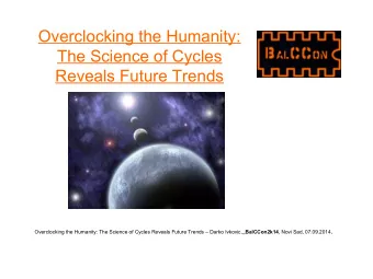 Overclocking the Humanity:  The Science of Cycles  Reveals Future Trends Overclocking the Humanity: