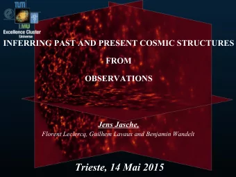Trieste, 14 Mai 2015  J. Jasche, Bayesian LSS Inference  What do we want to do?  homogeneous vs.
