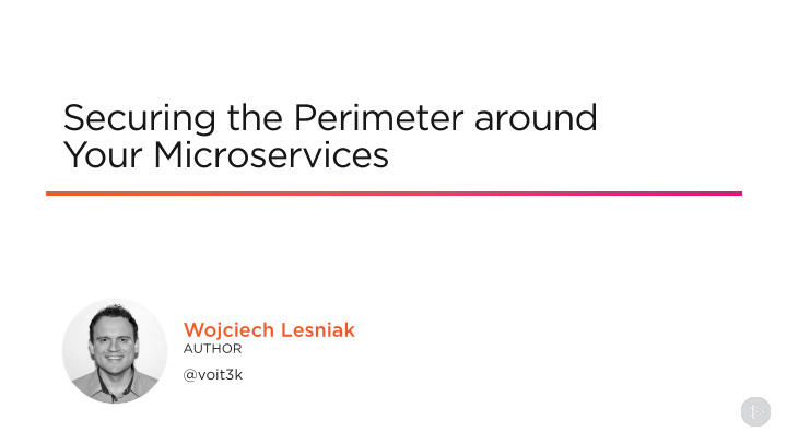 securing the perimeter around your microservices