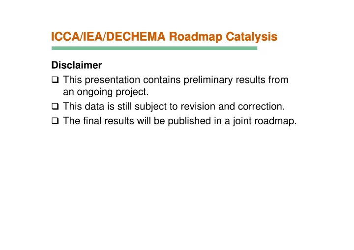 icca iea dechema roadmap catalysis icca iea dechema