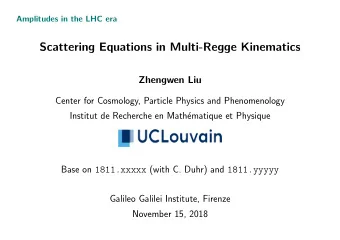 Scattering Equations in Multi-Regge Kinematics  Zhengwen Liu  Center for Cosmology, Particle