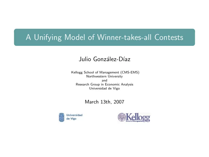 a unifying model of winner takes all contests