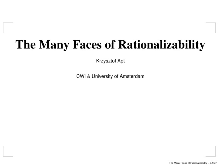 the many faces of rationalizability
