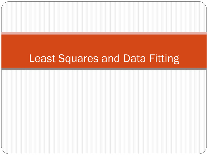 least squares and data fitting data fitting