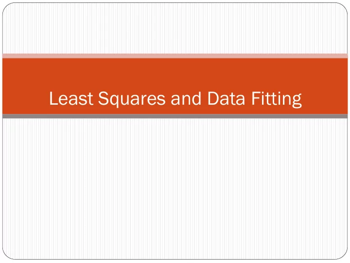 least squares and data fitting data fitting