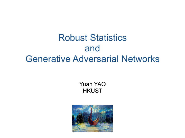 robust statistics and generative adversarial networks