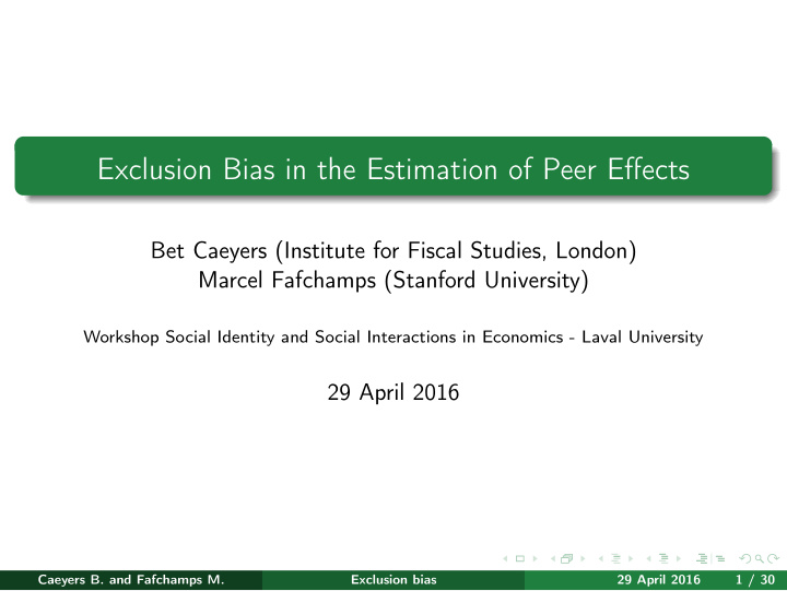 exclusion bias in the estimation of peer effects