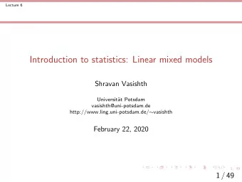 Introduction to statistics: Linear mixed models  Shravan Vasishth  Universit  at Potsdam
