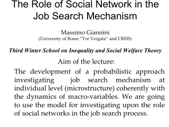 The Role of Social Network in the  Job Search Mechanism  Massimo Giannini  (University of Rome