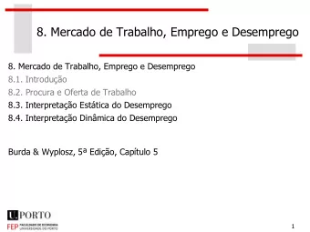 8. Mercado de Trabalho, Emprego e Desemprego  8. Mercado de Trabalho, Emprego e Desemprego  8.1.
